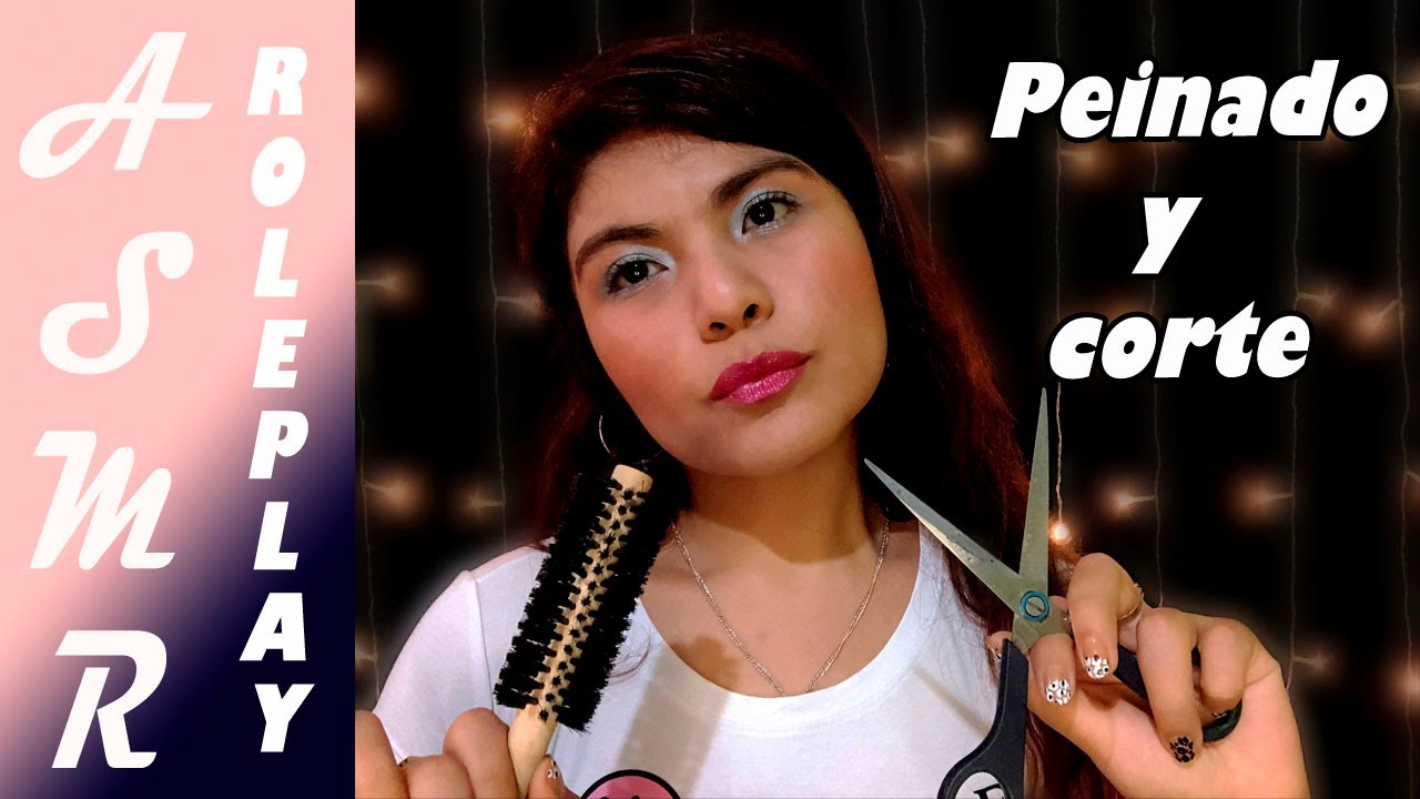 SOFT SPOKEN ~ ASMR  PEINADO Y CORTE DE CABELLO