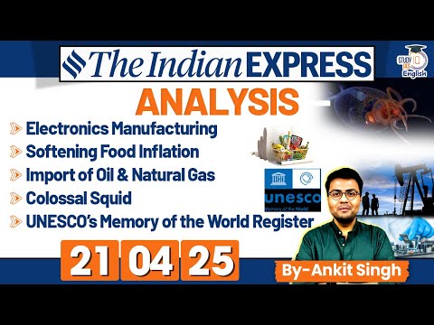 The Indian Express Analysis | 21 April 2025 | Daily Newspaper Analysis | UPSC CSE 2025