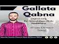 Akalu weldehana gallata qabna afaan oromo song