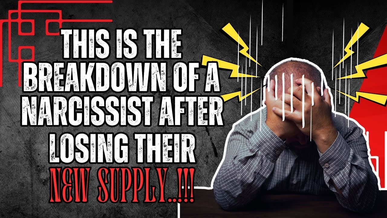 🔴 This Is the Breakdown of a Narcissist After Losing Their New Supply 😭 ...
