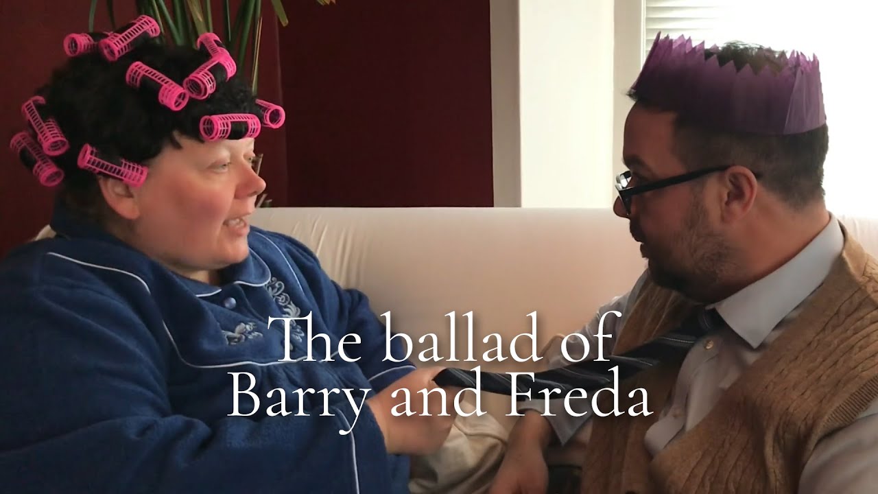 The Ballad of Barry and Freda - an homage - YouTube