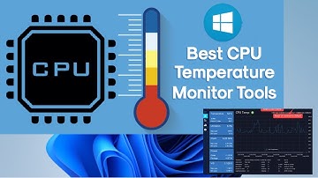Top CPU Temp Monitoring Tools – Keep Your PC Cool!