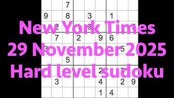 Sudoku solution – New York Times 29 November 2025 Hard level