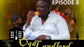 OGA LANDLORD: EPISODE 8 (www.channel54.tv)