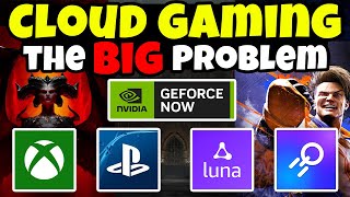 Cloud Gaming's One Big Issue...
