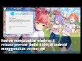 review windows 8 release preview (build 8400) di android menggunakan vectras vm