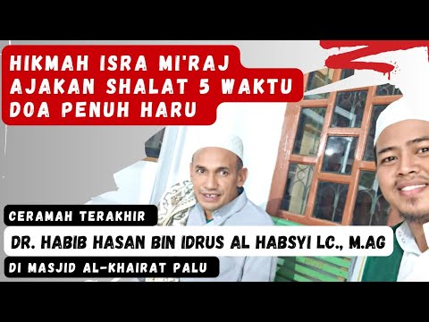 Habib Hasan bin Idrus Al Habsyi | Isra Mi&#39;raj | Masjid Al-Khairat Palu