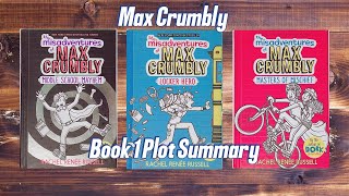 THE MISADVENTURES OF MAX CRUMBLY Series Explained | Book 1: Locker Hero Plot Summary