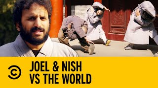 Joel & Nish Get Schooled By A Shaolin Monk | Joel & Nish VS The World
