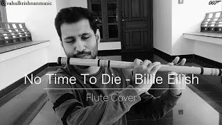 Billie Eilish - No Time to Die(Indian Flute Cover)