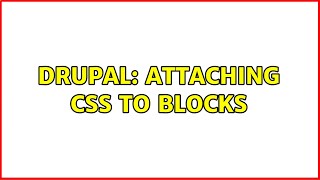 Famous Drupal: Attaching css to blocks Profile