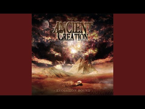 Ancient Creation — Bringer of Evil