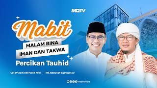 LIVE! KAJIAN MABIT Bersama  K.H. Abdullah Gymnastiar & Ust. Dr. Aam Amirudin M.Si
