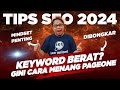  ikuti polanya  cara memenangkan keyword berat di google 2024  tutorial seo pemula 2024