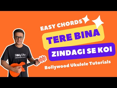 Tere Bina Zindagi Se Koi | Easy Chords | Ukulele Tutorial
