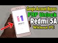 Xiaomi Redmi 5A (MCI3B) FRP Unlock or Google Account Bypass || MIUI 11 (Without PC)