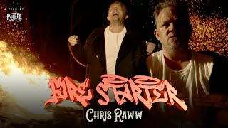 Chris Raww - Firestarter (Official Music Video)