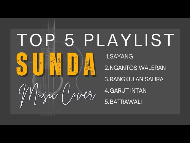 top 5 playlist sunda musik cover  versi akustik gitar dan piano class=