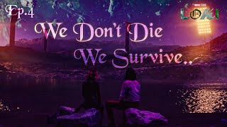 Loki - We Don&#39;t Die, We Survive (1x04)