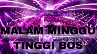 MALAM MINGGU TINGGI BOS !! DJ JUNGLE DUTCH TERBARU 2024 FULL BASS BETON