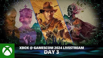 Xbox @ gamescom 2024 | Day 3