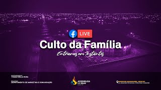 Culto da Família | Quinta-Feira | 25/08/2022