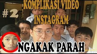 Mhmmd.mrf ft Sagapung.project : Komplikasi Video Instagram NGAKAK #2