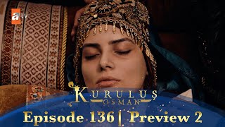 Kurulus Osman Urdu | Season 5 Episode 136 Preview 2