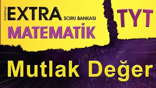 Tyt Extra Matematik - Mutlak Değer