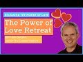 Sedona Method: Power of Love Retreat