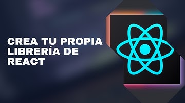 Crea tu propia librería de React - Exportar en NPM e instalar en otro Proyecto