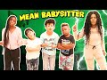 MEAN BABYSITTER PRANK On MICAH, YAYA, MASON, AND DJ!!