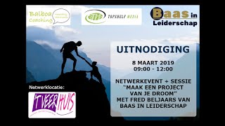 Maak Een Project Van Je Droom Met Fred Beljaars Van Baas In Leiderschap