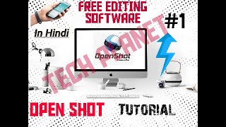 FREE EDITING SOFT WARE (OPENSHOT) BASIC TUTORIAL BY TECH PLANET. screenshot 2