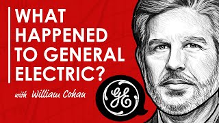 Celebrity The Decline of General Electric (GE) w/ William Cohan | Power Failure Book Discussion (TIP527) Wealth
