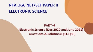 UGC NET Electronic Science (Dec 2020 & Jun 2021) Q61-Q80 Questions & Solution | Part-4