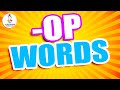 -OP Words for Kids | Read the -OP Words for Kindergarten (Word Family Series)