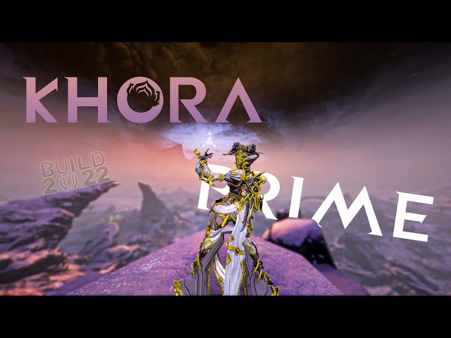 WARFRAME] GOLDEN CAT QUEEN How To Play Khora Prime 2022 Builds/Stat Stick  Info l Tennocon 2022 