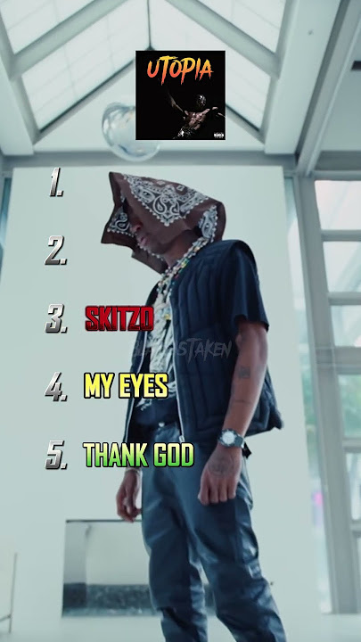 What's Your Top 5 Songs On UTOPIA??