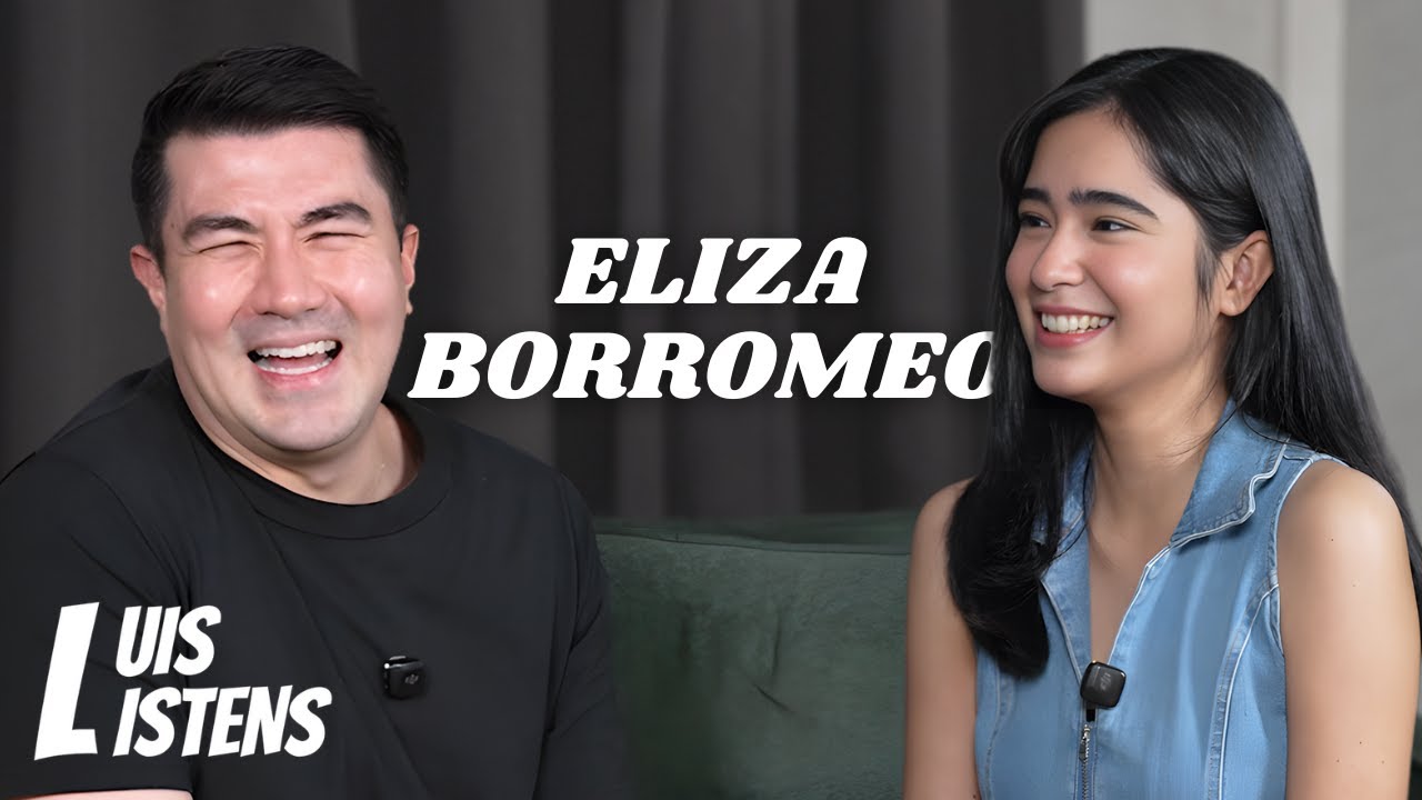 LUIS LISTENS TO ELIZA BORROMEO (Second attempt ko po; sobrang pangarap ko po ang PBB) | Luis Manzano