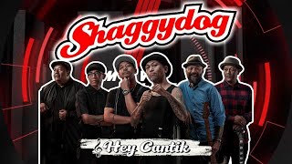 Shaggydog - Hey Cantik