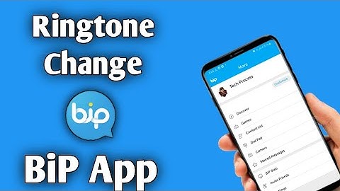 How to change Ringtone on BiP App
