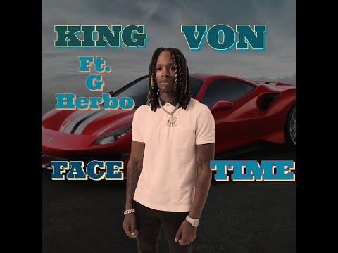 King Von  - Facetime ft. G Herbo (Official Lyrics)