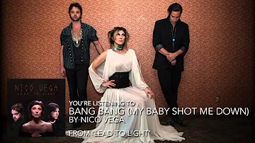 Nico Vega - "Bang Bang (My Baby Shot Me Down)" (Audio Stream)
