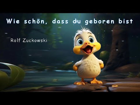 Wie schön, dass du geboren bist - Rolf Zuckowski