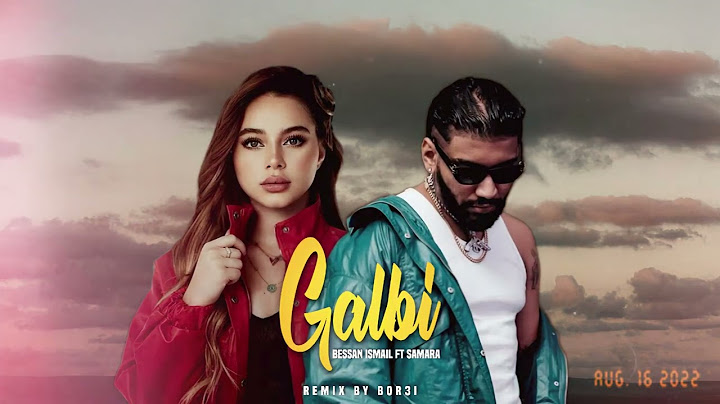 Samara ft Bessan Ismail - Galbi ( Officiel Music Audio Remix)