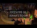 SANSA'S WORLD Episode 5 - Hana's Room