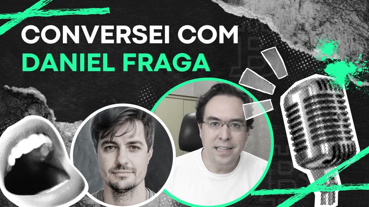 CONVERSEI COM DANIEL FRAGA