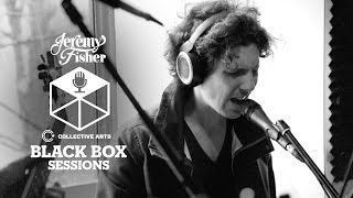 Video thumbnail of "Jeremy Fisher - "Uh-Oh" (Collective Arts Black Box Sessions)"