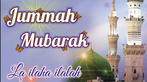 jumma Mubarak status//Jumma Mubarak Whatsapp Status//Naat Status